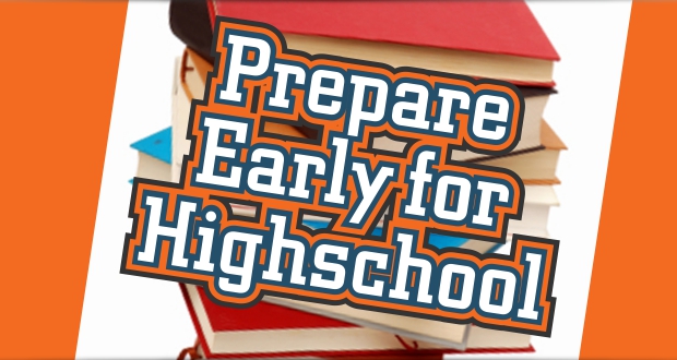 Prepare Early for High School