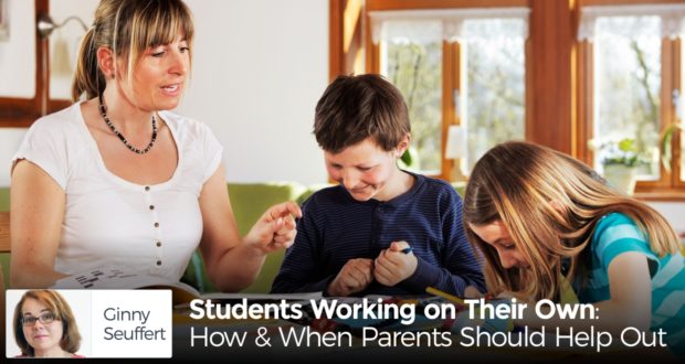 Students Working on Their Own: How & When Parents Should Help Out