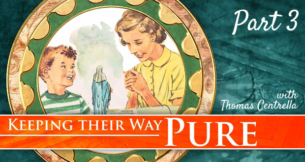 7 Ways Our Children Can Keep Their Way Pure | Part 3