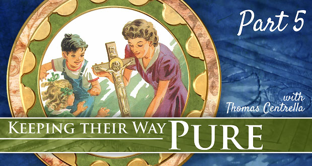 7 Ways Our Children Can Keep Their Way Pure | Part 5