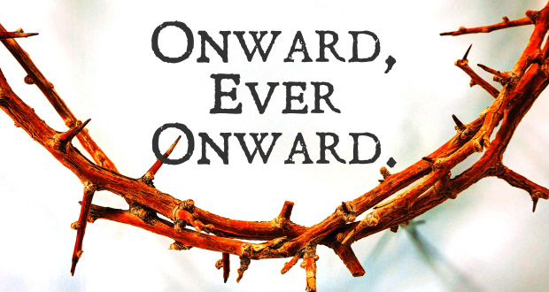 Onward, Ever Onward! Lenten Advice for Homeschoolers