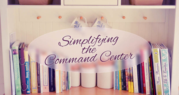 Simplifying the Command Center! - by Abby Sasscer