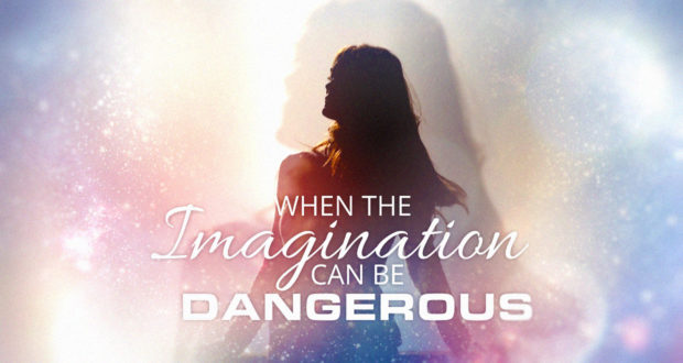 When the Imagination Can Be Dangerous - by Dr Mitchell Kalpakgian