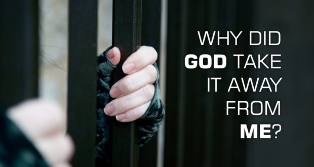 Why did God Take It Away from Me? - by Lorraine Espenhain