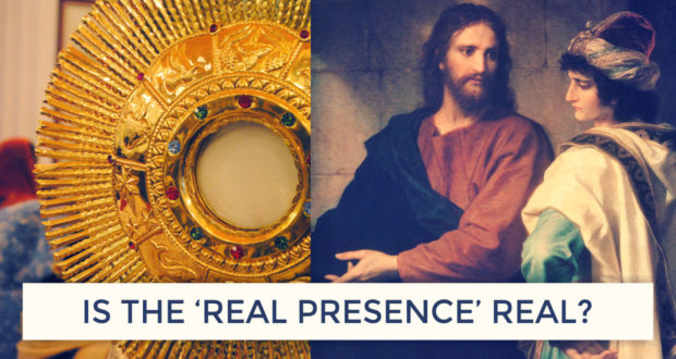 So, 'Transubstantiation' Means Jesus is *Really* Present in the Eucharist? - by Dave Armstrong