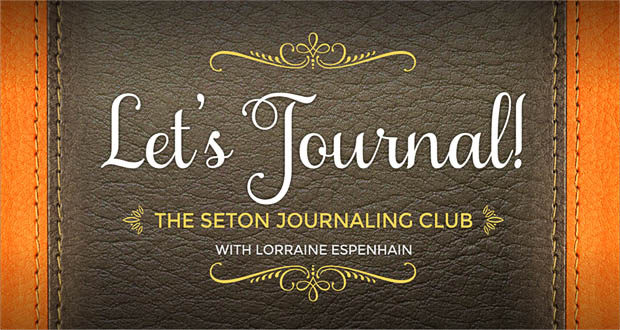 'Let's Journal' | The Seton Journaling Club with Lorraine Espenhain