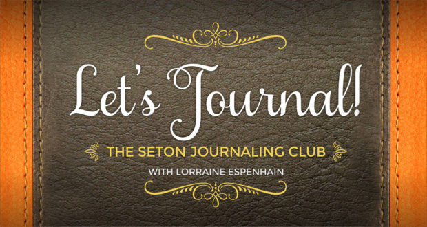 The Seton Journaling Club - with Lorraine Espenhain