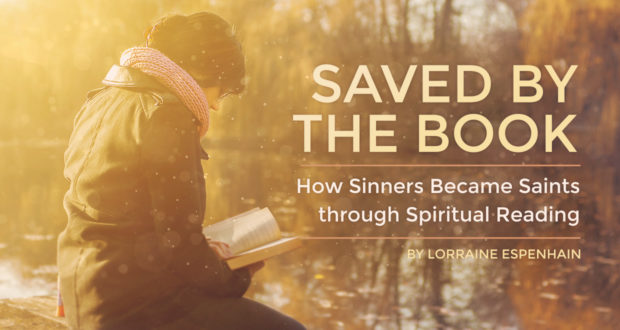 'Saved by the Book': How Sinners Became Saints through Spiritual Reading - by Lorraine Espenhain