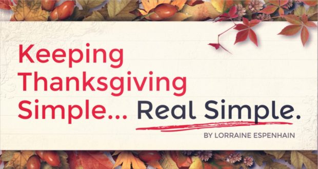 Keeping Thanksgiving Simple... Real Simple - by Lorraine Espenhain