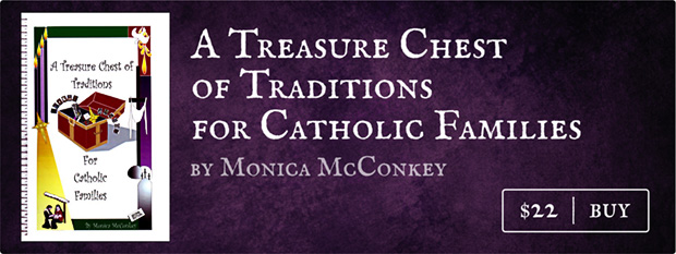 A Treasure Chest of Traditions for Catholic Families