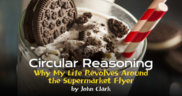 Circular Reasoning: Why My Life Revolves Around the Supermarket Flyer - by John Clark