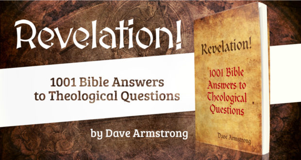 Revelation! 1001 Bible Answers to Theological Questions - by Dave Armstrong