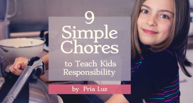 9 Simple Chores to Teach Kids Responsibility - by Pria Luz