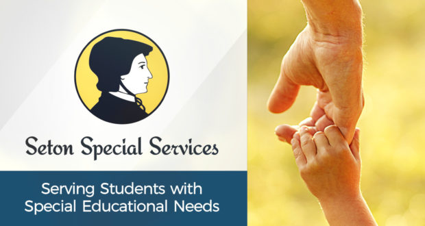 Seton Special Services: Serving Students with Special Educational Needs