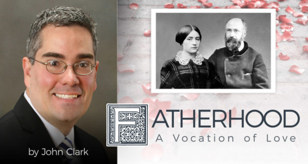 Fatherhood - A Vocation of Love - by John Clark