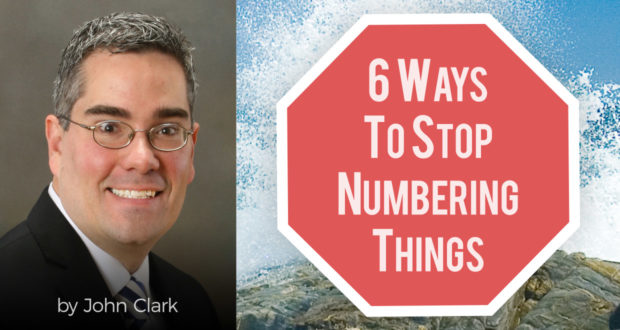 6 Ways To Stop Numbering Things - by John Clark