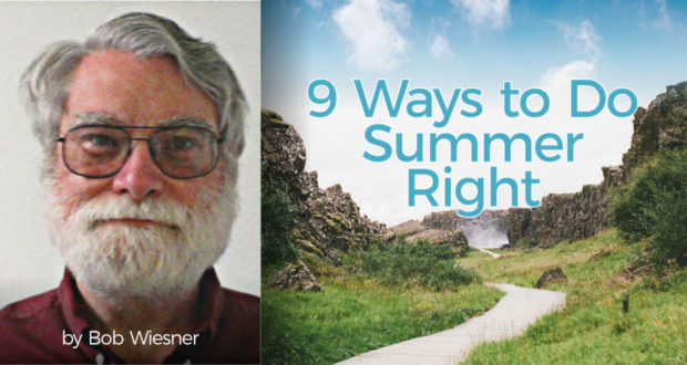 9 Ways to Do Summer Right