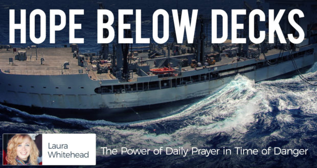 Hope Below Decks: The Power of Daily Prayer in Time of Danger - by Laura Whitehead