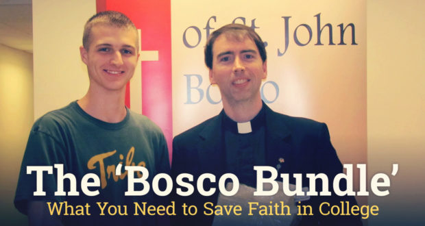 The 'Bosco Bundle': What You Need to Save Faith in College