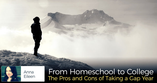 From Homeschool to College: The Pros and Cons of Taking a Gap Year - by Elizabeth Turajski