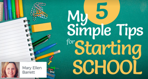 My 5 Simple Tips for Starting School - by Mary Ellen Barrett