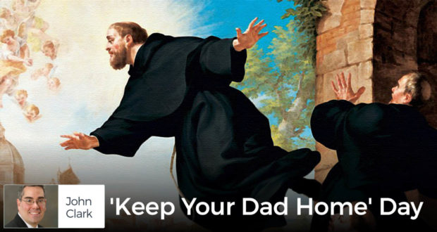 'Keep Your Dad Home' Day - by John Clark