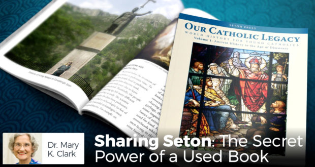 Sharing Seton: The Secret Power of a Used Book - by Dr Mary Kay Clark