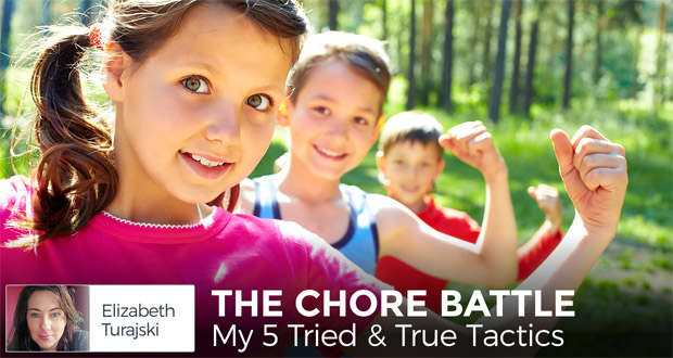 The Chore Battle: My 5 Tried & True Tactics - by Elizabeth Turajski