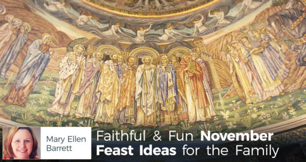 Faithful & Fun November Feast Ideas for the Family - by Mary Ellen Barrett