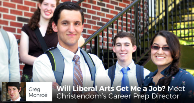 Will Liberal Arts Get Me a Job? Meet Christendom’s Career Prep Director - by Greg Monroe