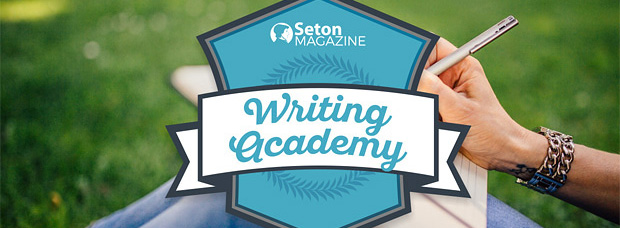 Seton Magazine Writing Academy