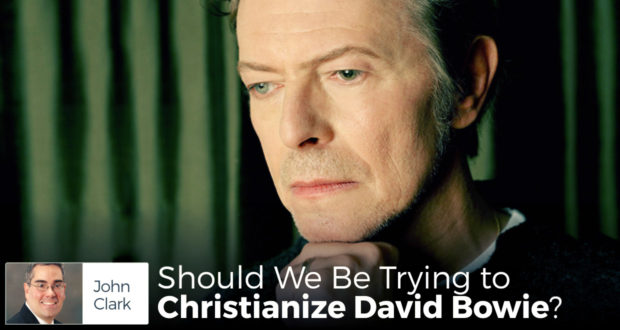 Should We be Trying to Christianize David Bowie?