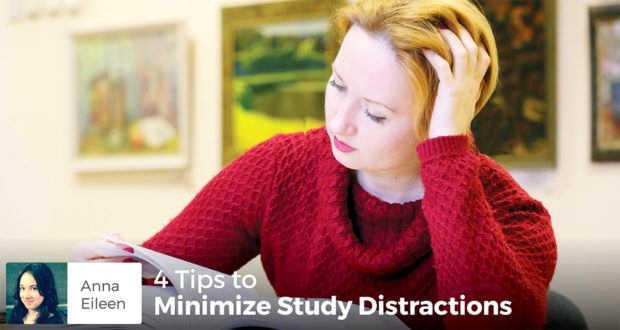 4 Tips to Minimize Study Distractions - Anna Eileen