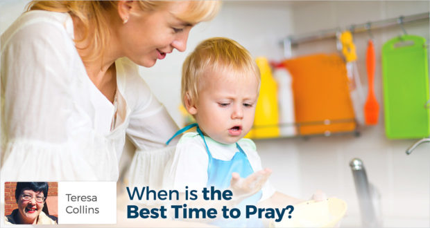 When is the Best Time to Pray? - Teresa Collins