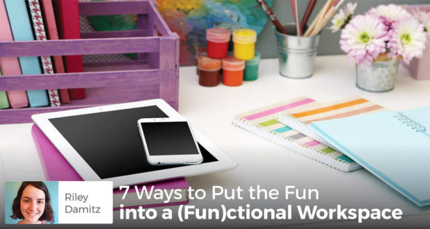 7 Ways to Put the Fun into a Functional Workspace - Riley Damitz