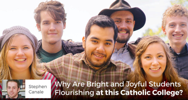 Why Are Bright and Joyful Students Flourishing at this Catholic College? - Stephen Canale