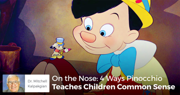 On the Nose: 4 Ways Pinocchio Teaches Children Common Sense - Mitchell Kalpakgian