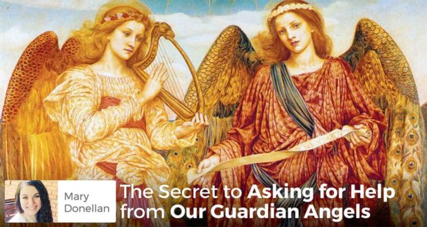 The Secret to Asking for Help from Our Guardian Angels - Mary Donellan