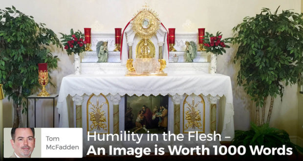 Humility in the Flesh – An Image is Worth 1000 Words - Tom McFadden