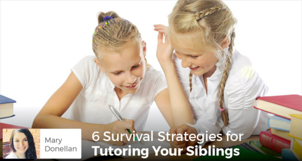6 Survival Strategies for Tutoring Your Siblings - Mary Donellan