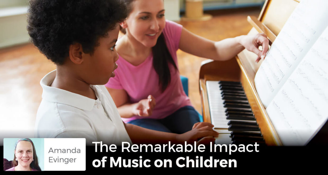 The Remarkable Impact of Music on Children