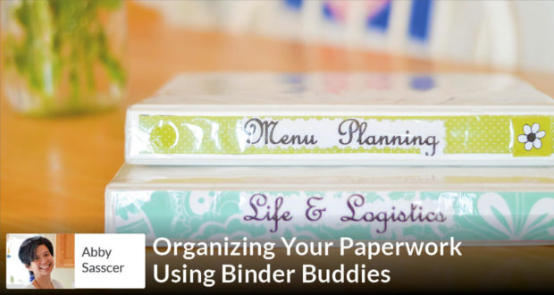 Organizing Your Paperwork Using Binder Buddies - Abby Sasscer