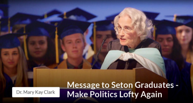 Message to Seton Graduates - Make Politics Lofty Again - Dr Clark