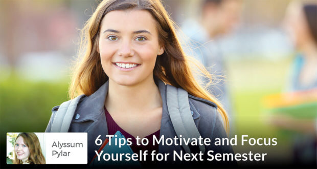 Alyssum Pylar - 6 Tips to Motivate and Focus Yourself for Next Semester (1)