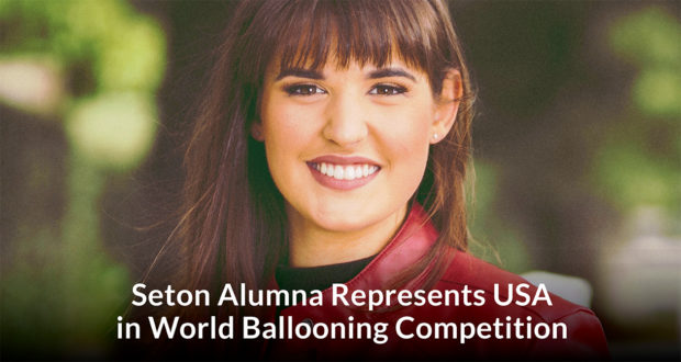 Victoria Seton Alumna Represents USA in World Ballooning Competition