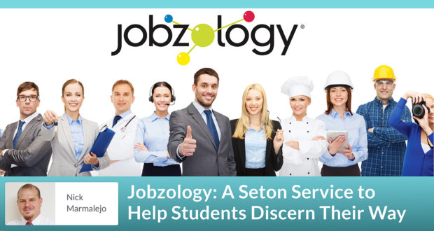 Jobzology: A Seton Service to Help Students Discern Their Way